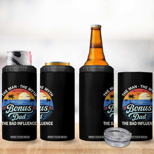Bonus Dad 4 in 1 Can Cooler Tumbler The Man Myth Bad Influence Step Dad Fathers Day Gift TS10 Print Your Wear