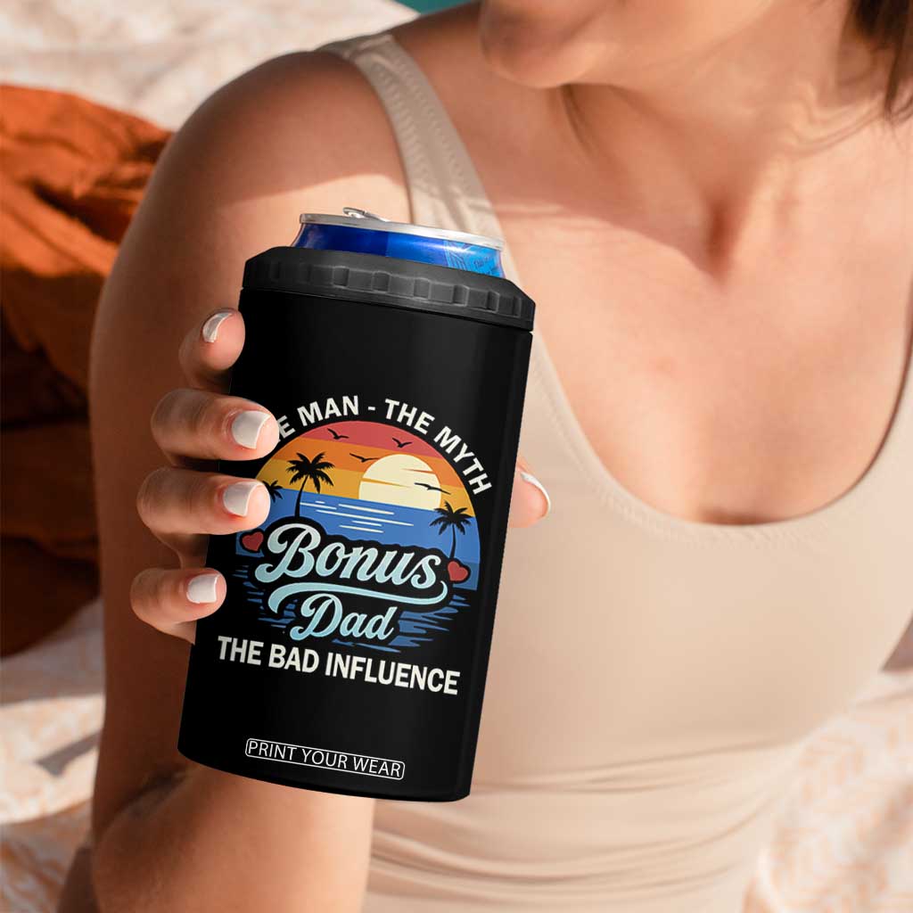 Bonus Dad 4 in 1 Can Cooler Tumbler The Man Myth Bad Influence Step Dad Fathers Day Gift TS10 Print Your Wear
