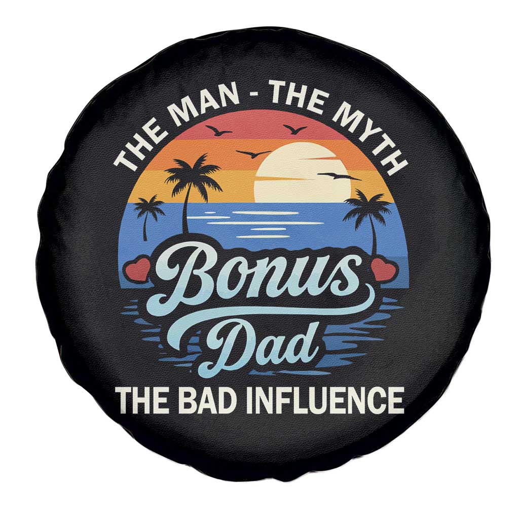 Bonus Dad Spare Tire Cover The Man Myth Bad Influence Step Dad Fathers Day Gift TS10 Print Your Wear