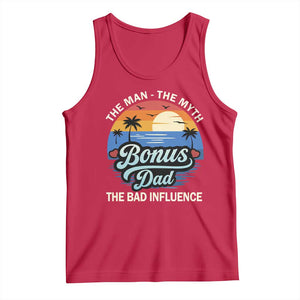 Bonus Dad Tank Top The Man Myth Bad Influence Step Dad Fathers Day Gift TS10 Red Print Your Wear
