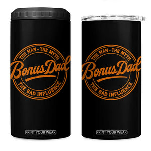 Bonus Dad 4 in 1 Can Cooler Tumbler Vintage The Man Myth Bad Influence Funny Step Dad TS10 One Size: 16 oz Black Print Your Wear