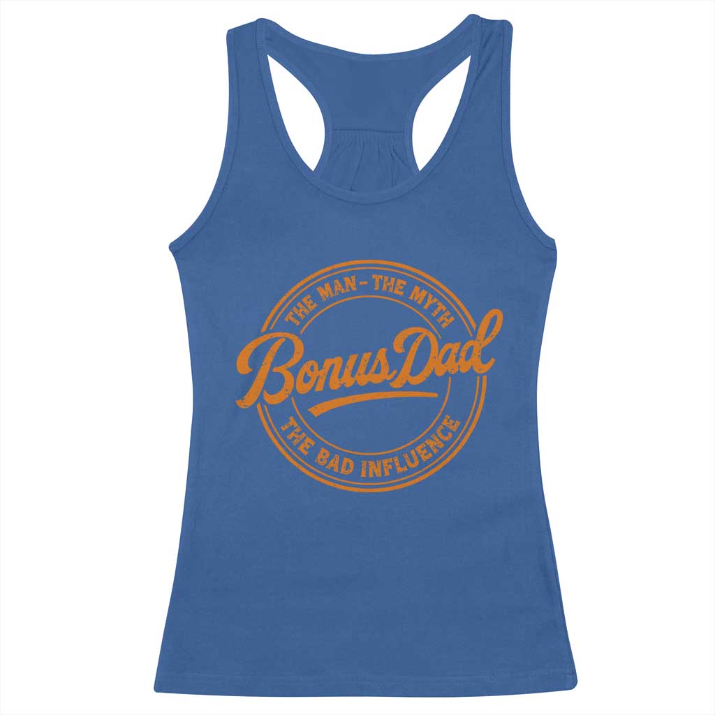 Bonus Dad Racerback Tank Top Vintage The Man Myth Bad Influence Funny Step Dad TS10 Royal Blue Print Your Wear