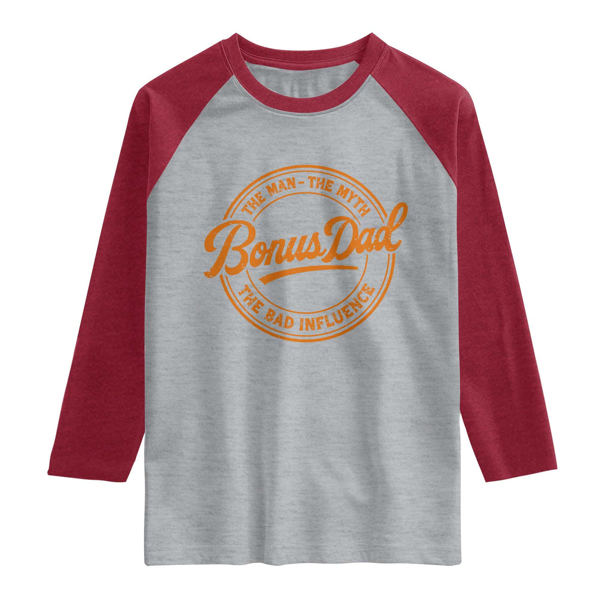 Bonus Dad Raglan Shirt Vintage The Man Myth Bad Influence Funny Step Dad TS10 Heather Gray Heather Red Print Your Wear