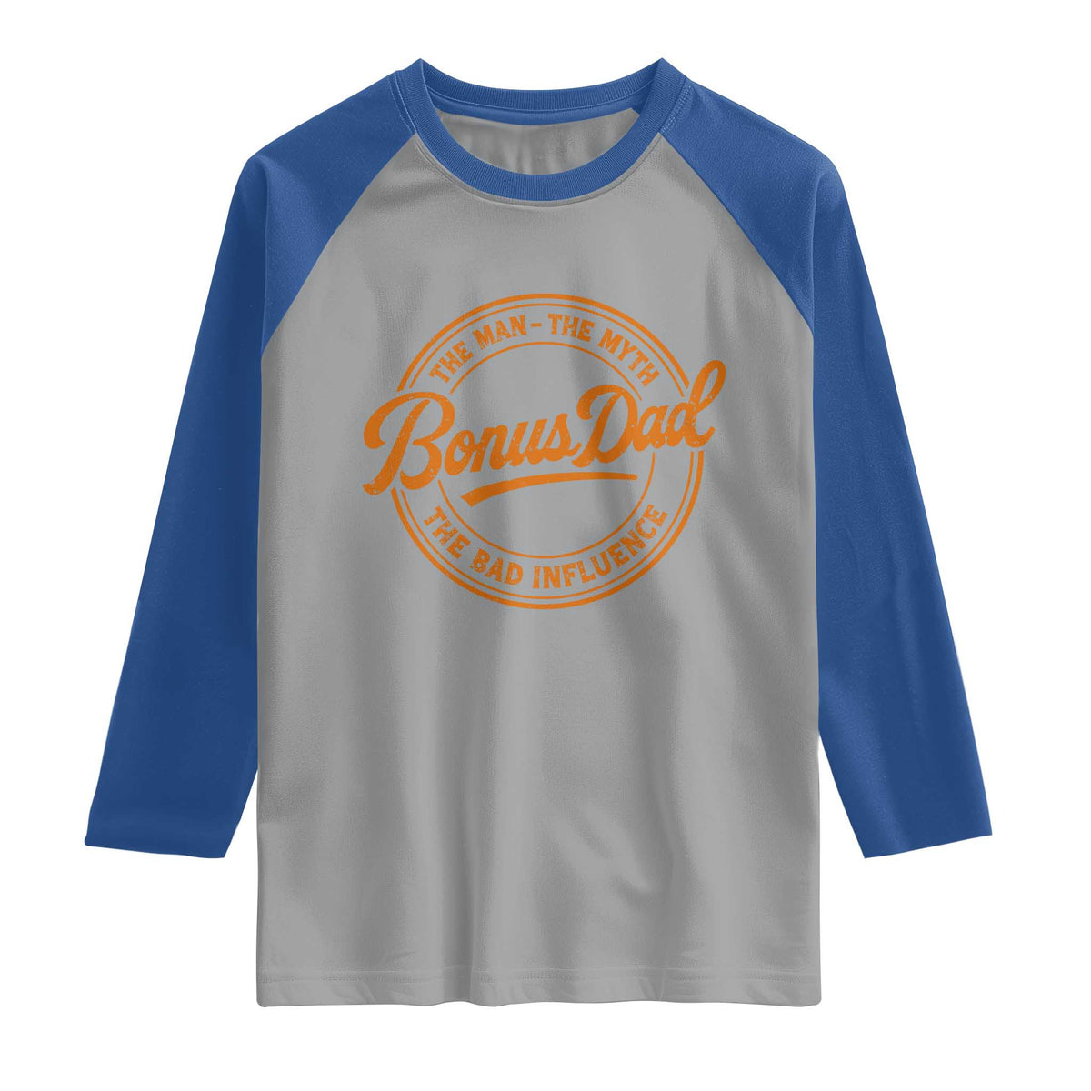 Bonus Dad Raglan Shirt Vintage The Man Myth Bad Influence Funny Step Dad TS10 Sport Gray Royal Print Your Wear