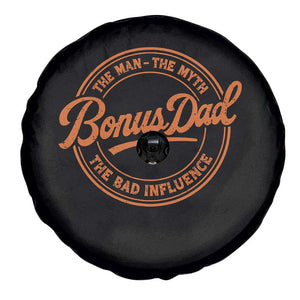 Bonus Dad Spare Tire Cover Vintage The Man Myth Bad Influence Funny Step Dad TS10 Print Your Wear
