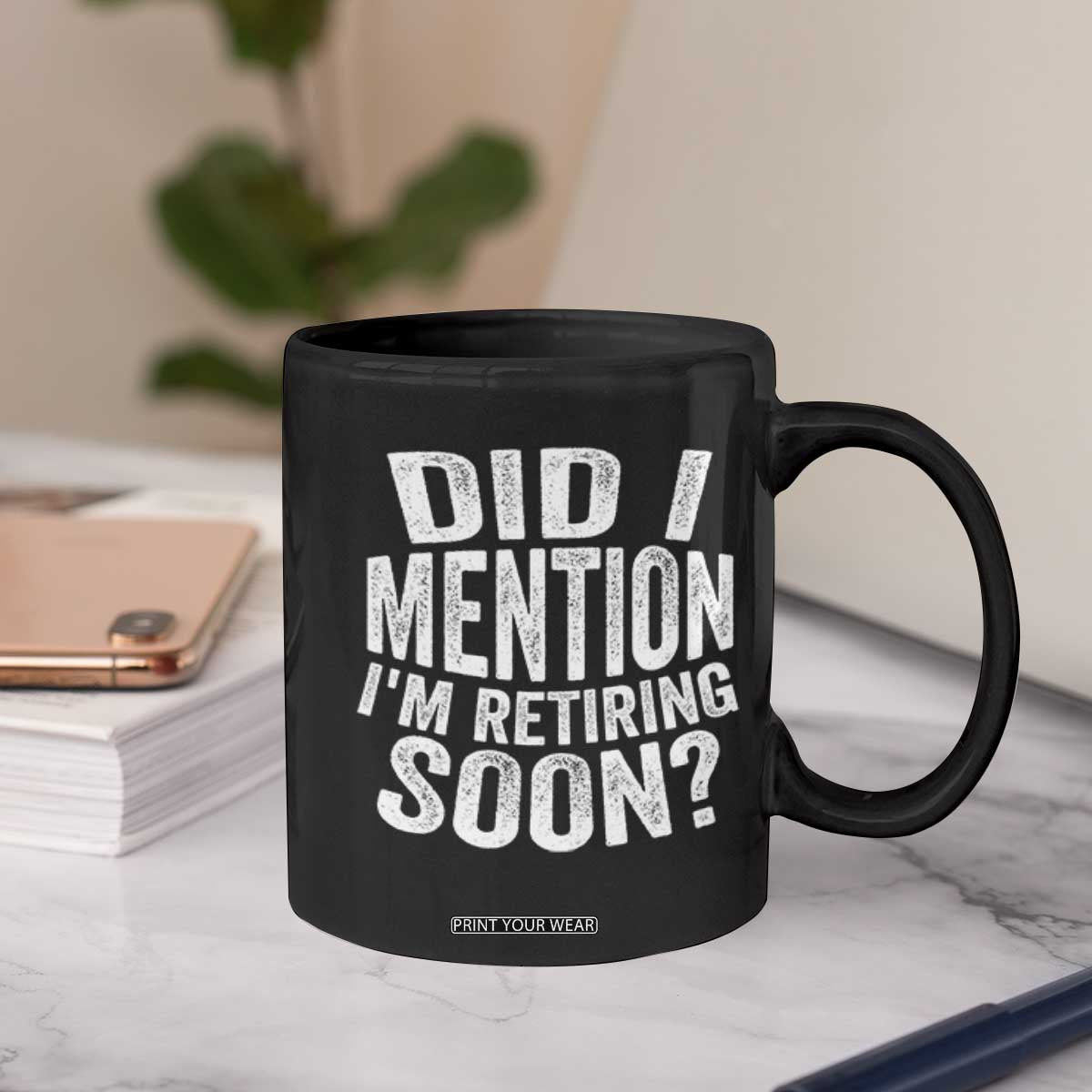 Did I Mention I'm Retiring Soon Coffee Mug Funny Retirement Retro TS10 Print Your Wear