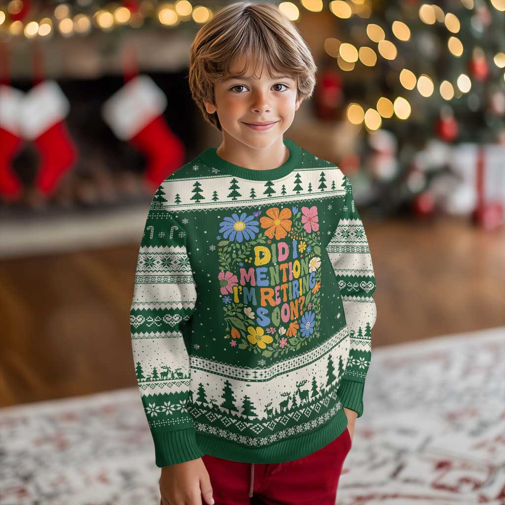 Did I Mention I'm Retiring Soon Ugly Christmas Sweater Funny Retirement Retro Boho Flower TS10 Forest Green Beige Print Your Wear