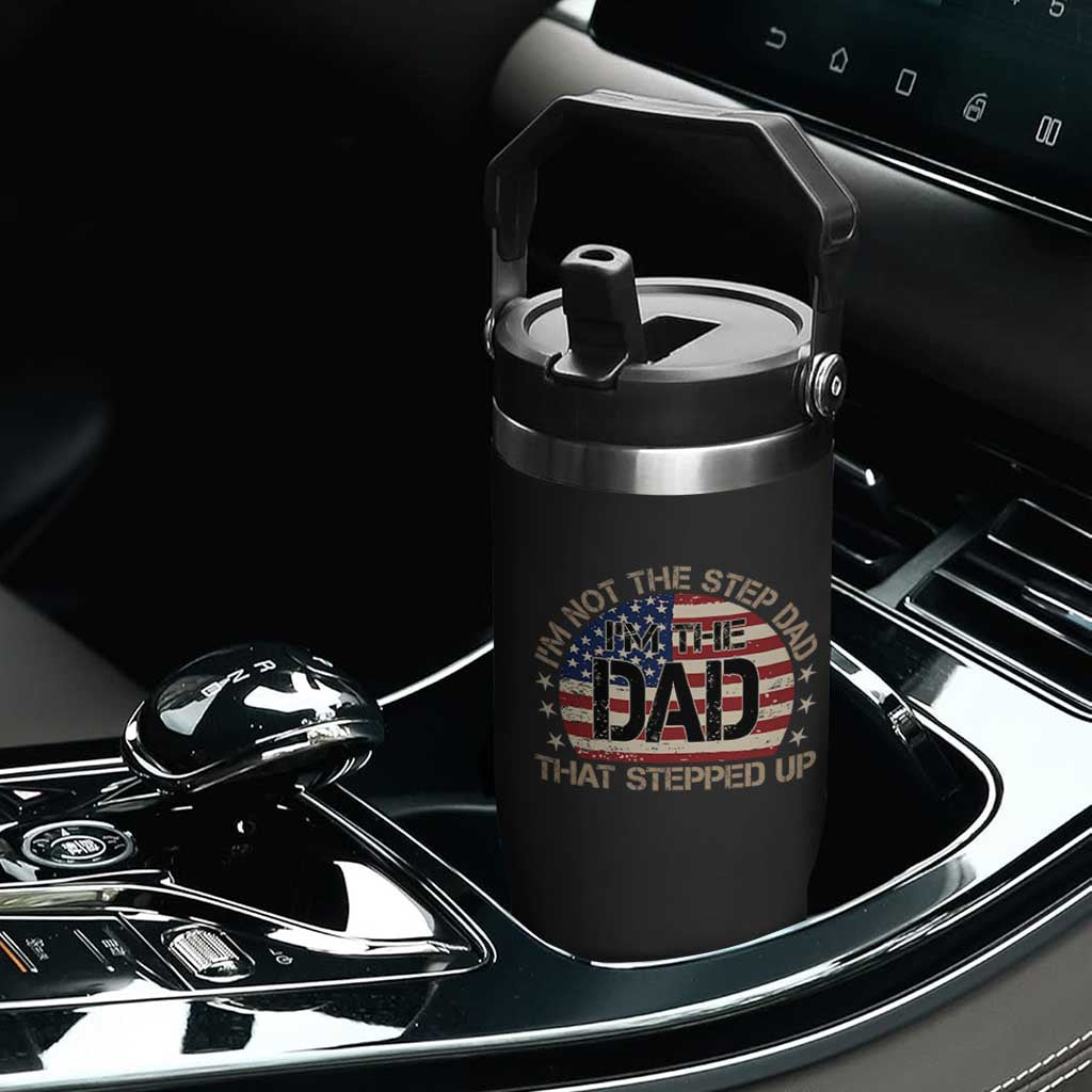Bonus Dad Flip Straw Tumbler Not The Step Dad Im The Dad That Stepped Up USA Flag TS10 Print Your Wear