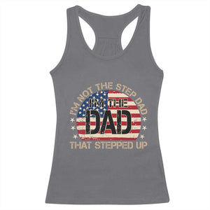 Bonus Dad Racerback Tank Top Not The Step Dad Im The Dad That Stepped Up USA Flag TS10 Charcoal Print Your Wear