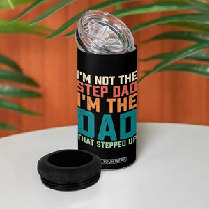 Funny Bonus Dad 4 in 1 Can Cooler Tumbler Retro Not The Step Dad Im The Dad That Stepped Up TS10 Print Your Wear
