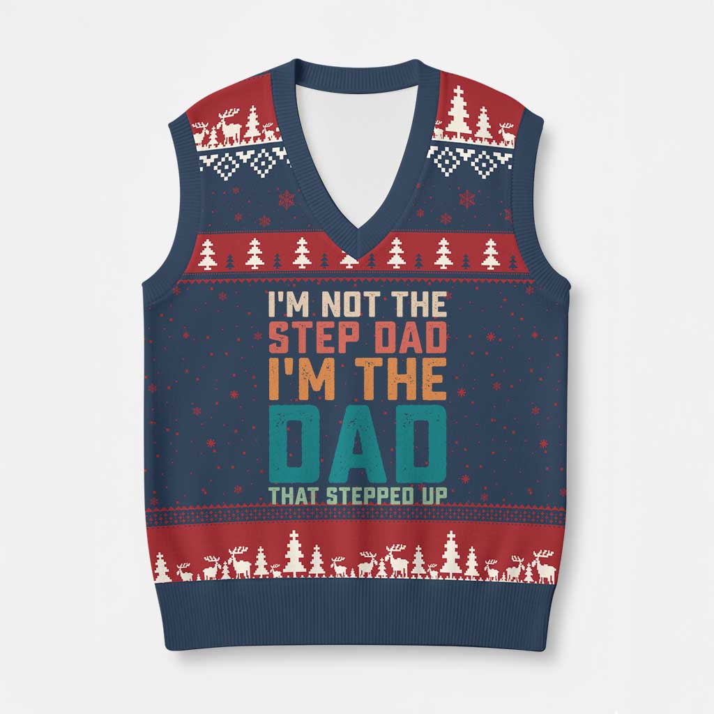 Funny Bonus Dad V-Neck Knit Sweater Vest Retro Not The Step Dad Im The Dad That Stepped Up TS10 Navy Red Print Your Wear