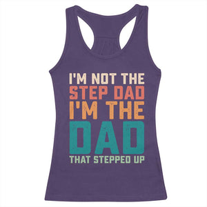 Funny Bonus Dad Racerback Tank Top Retro Not The Step Dad Im The Dad That Stepped Up TS10 Purple Print Your Wear