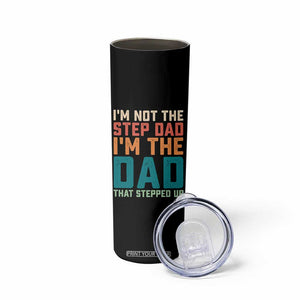Funny Bonus Dad Skinny Tumbler Retro Not The Step Dad Im The Dad That Stepped Up TS10 Print Your Wear