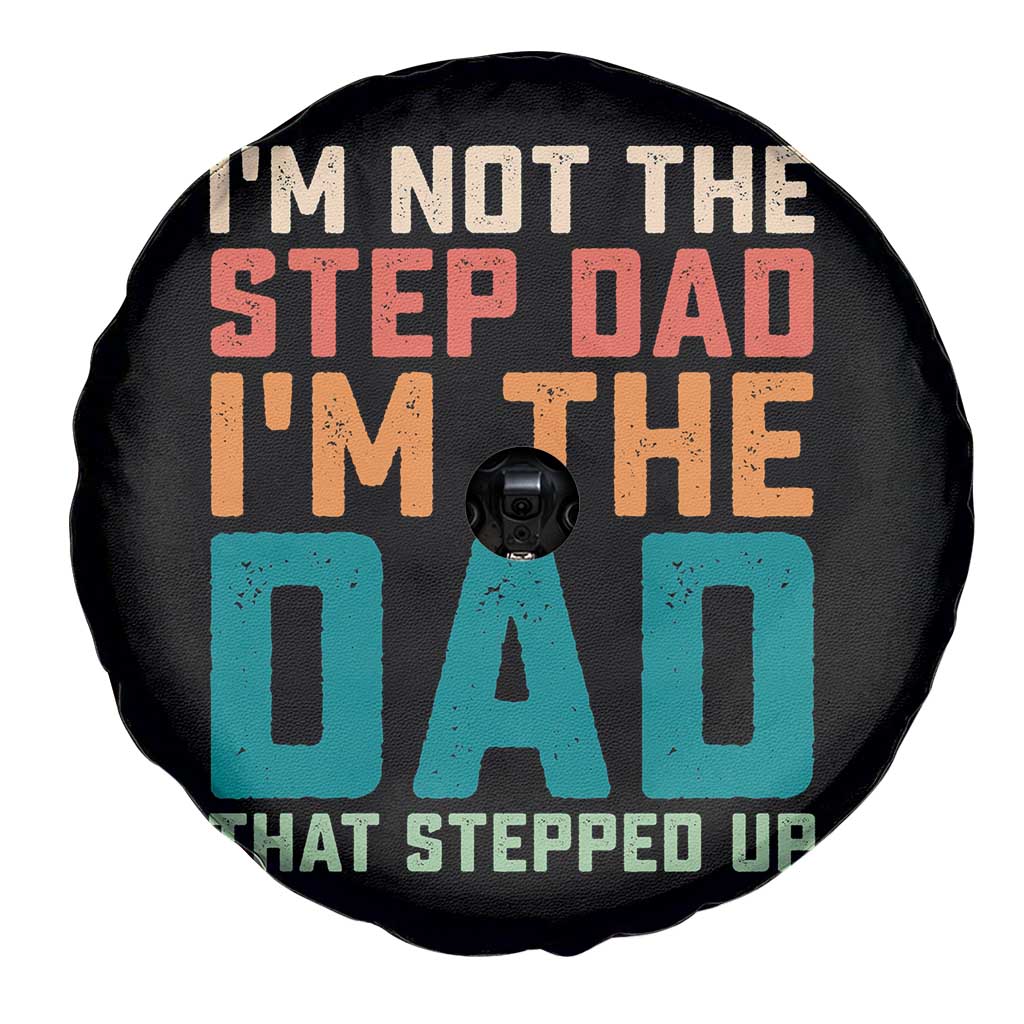 Funny Bonus Dad Spare Tire Cover Retro Not The Step Dad Im The Dad That Stepped Up TS10 Print Your Wear