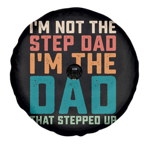 Funny Bonus Dad Spare Tire Cover Retro Not The Step Dad Im The Dad That Stepped Up TS10 Print Your Wear