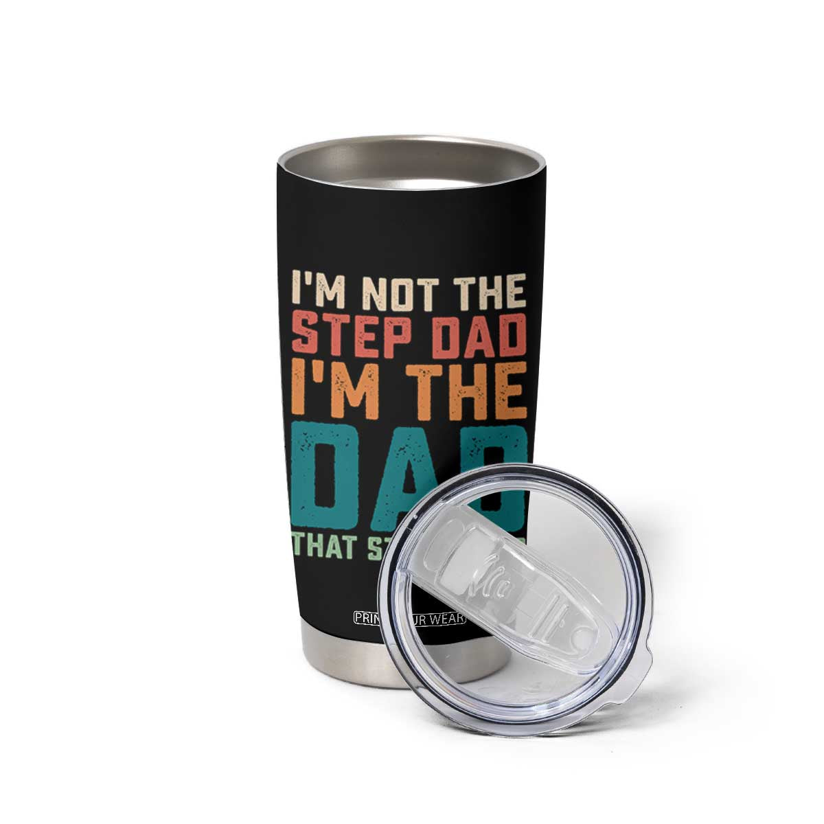 Funny Bonus Dad Tumbler Cup Retro Not The Step Dad Im The Dad That Stepped Up TS10 Print Your Wear