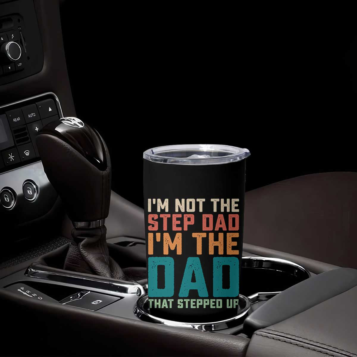 Funny Bonus Dad Tumbler Cup Retro Not The Step Dad Im The Dad That Stepped Up TS10 Print Your Wear