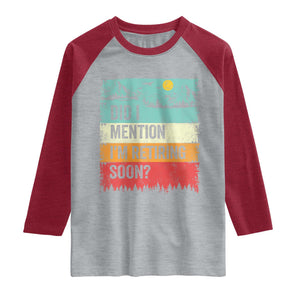 Did I Mention I'm Retiring Soon Raglan Shirt Funny Retro Vintage Retirement TS10 Heather Gray Heather Red Print Your Wear