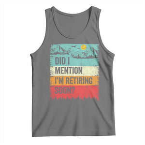 Did I Mention I'm Retiring Soon Tank Top Funny Retro Vintage Retirement TS10 Black Heather Print Your Wear