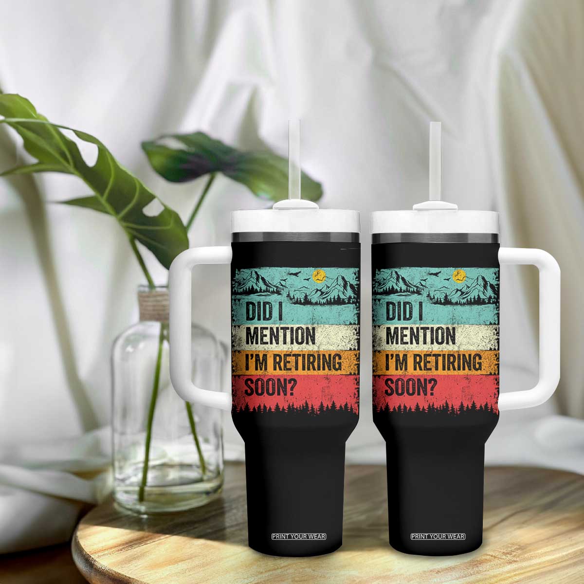 Did I Mention I'm Retiring Soon Tumbler With Handle Funny Retro Vintage Retirement TS10 Print Your Wear