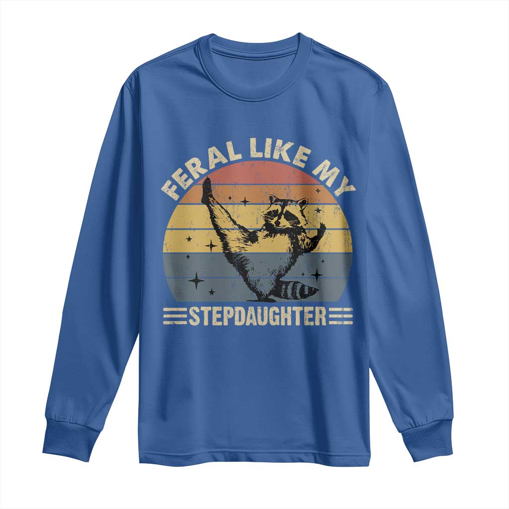 Bonus Dad Long Sleeve Shirt Retro Feral Raccoon Stepdad Gifts From Bonus Daughter Stepdaughter TS10 Royal Blue Print Your Wear