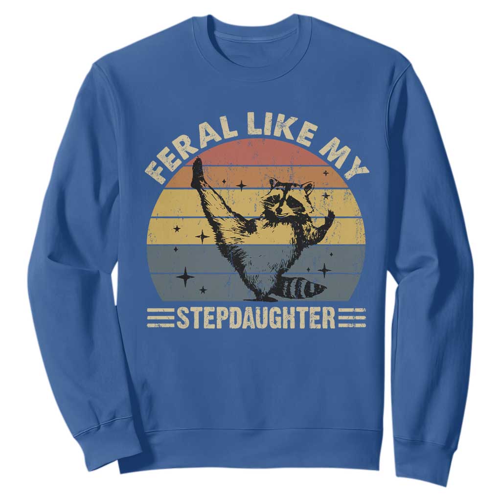 Bonus Dad Sweatshirt Retro Feral Raccoon Stepdad Gifts From Bonus Daughter Stepdaughter TS10 Royal Blue Print Your Wear