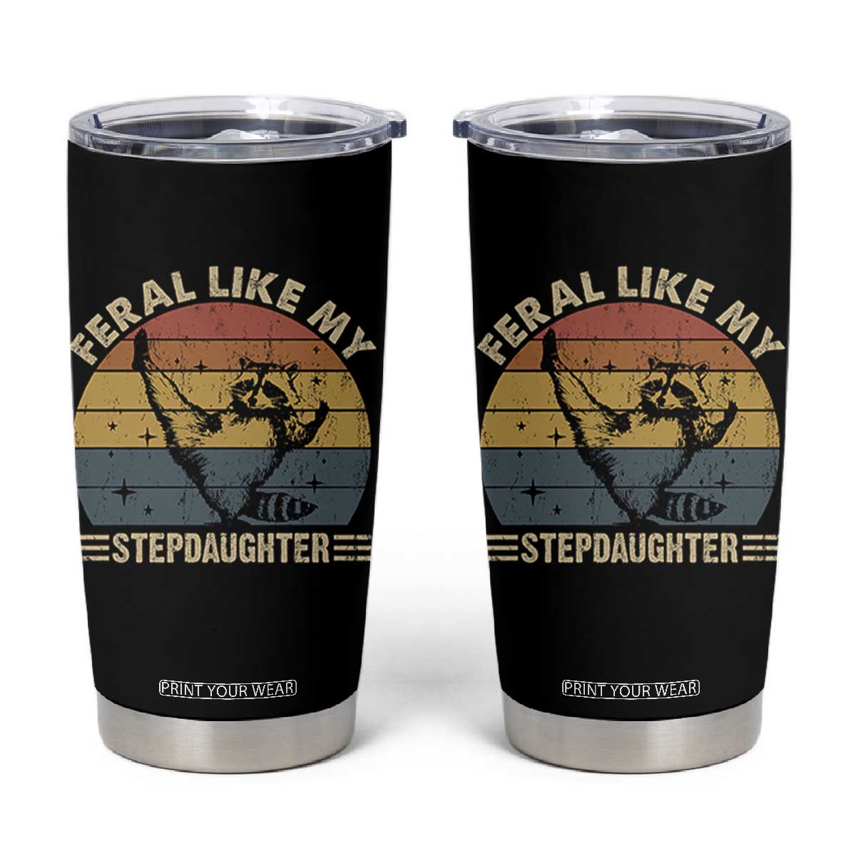 Bonus Dad Tumbler Cup Retro Feral Raccoon Stepdad Gifts From Bonus Daughter Stepdaughter TS10 Black Print Your Wear