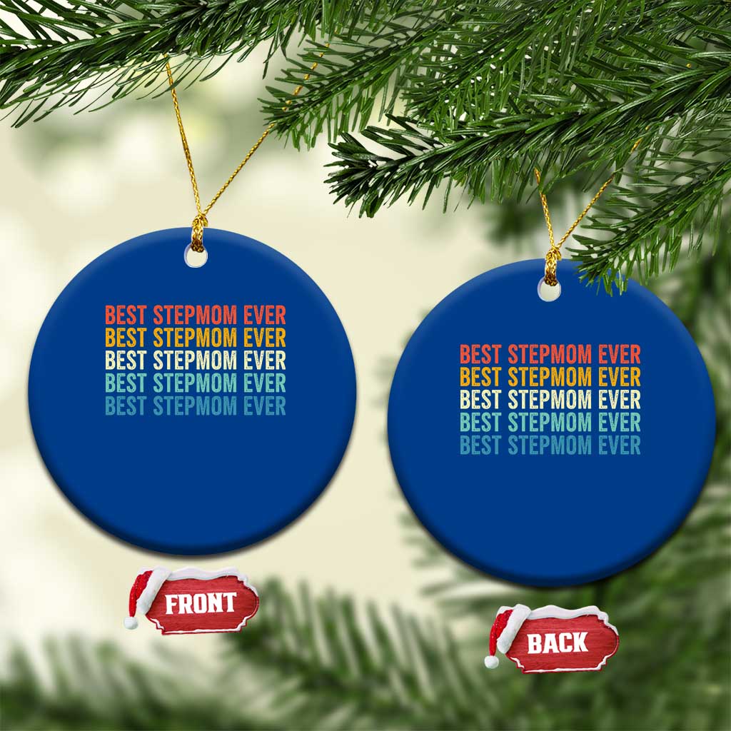 Best Stepmom Ever Ceramic Ornament Funny Retro StepMom Bonus Mom TS10 1pc Blue Print Your Wear