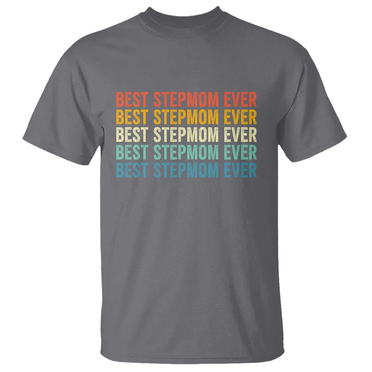 Best Stepmom Ever T Shirt Funny Retro StepMom Bonus Mom TS10 Charcoal Print Your Wear