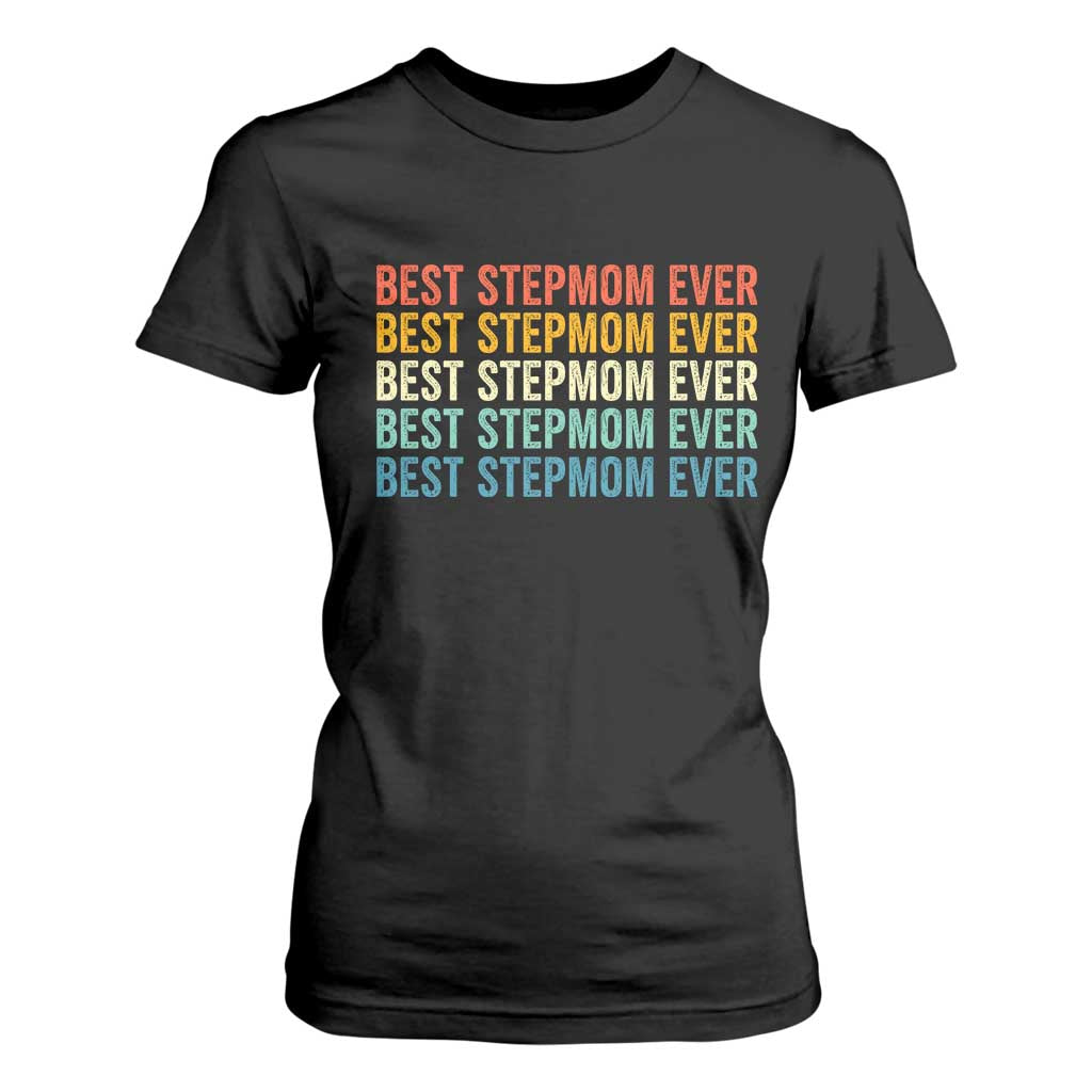 Best Stepmom Ever T Shirt For Women Funny Retro StepMom Bonus Mom TS10 Black Print Your Wear