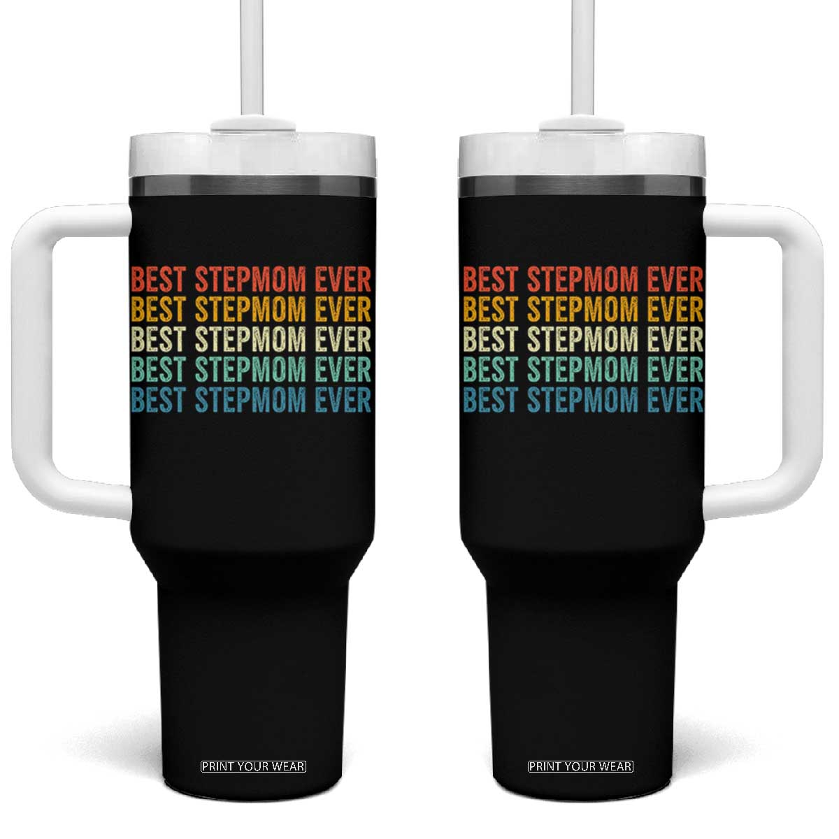 Best Stepmom Ever Tumbler With Handle Funny Retro StepMom Bonus Mom TS10 One Size: 40 oz Black Print Your Wear