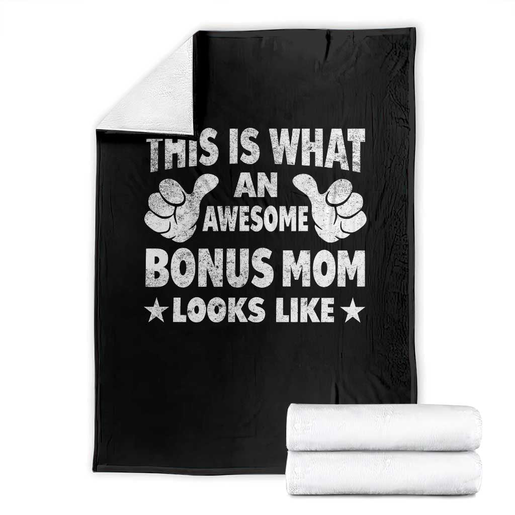 Funny Stepmom Throw Blanket This Is What An Awesome Bonus Mom Looks Like TS10 Black Print Your Wear