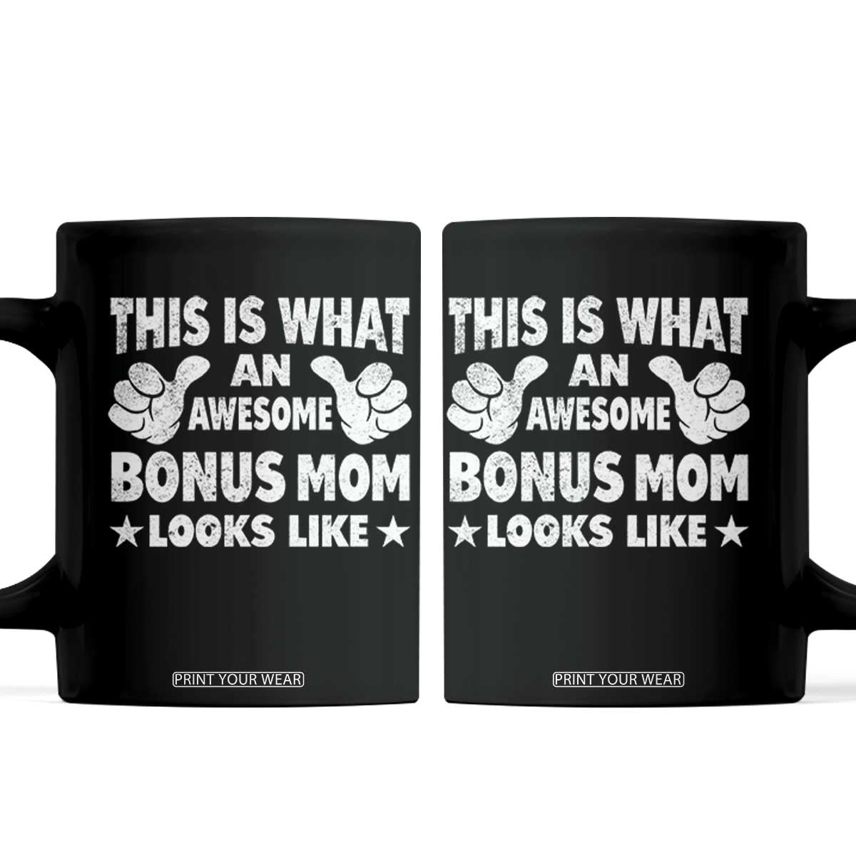 Funny Stepmom Coffee Mug This Is What An Awesome Bonus Mom Looks Like TS10 Black Print Your Wear