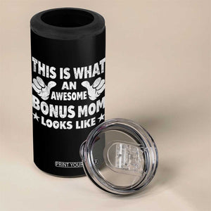Funny Stepmom 4 in 1 Can Cooler Tumbler This Is What An Awesome Bonus Mom Looks Like TS10 Print Your Wear
