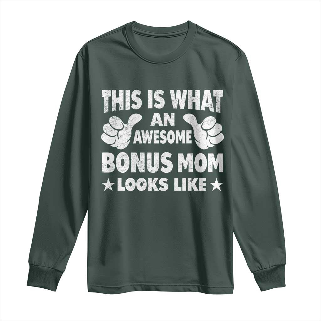 Funny Stepmom Long Sleeve Shirt This Is What An Awesome Bonus Mom Looks Like TS10 Dark Forest Green Print Your Wear