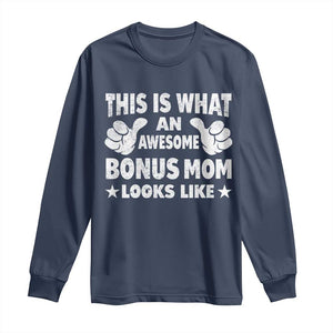 Funny Stepmom Long Sleeve Shirt This Is What An Awesome Bonus Mom Looks Like TS10 Navy Print Your Wear