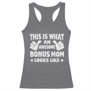 Funny Stepmom Racerback Tank Top This Is What An Awesome Bonus Mom Looks Like TS10 Charcoal Print Your Wear