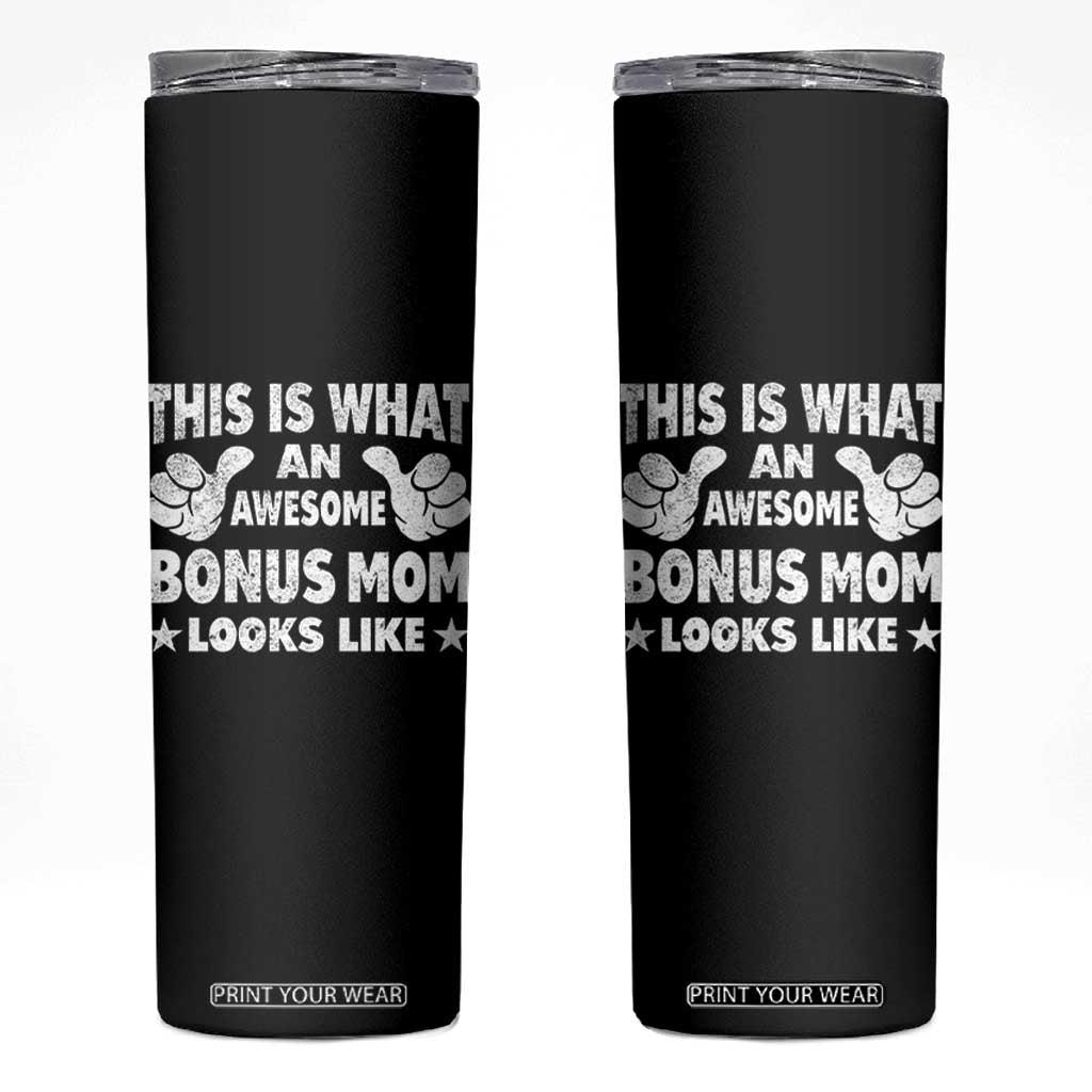 Funny Stepmom Skinny Tumbler This Is What An Awesome Bonus Mom Looks Like TS10 Black Print Your Wear