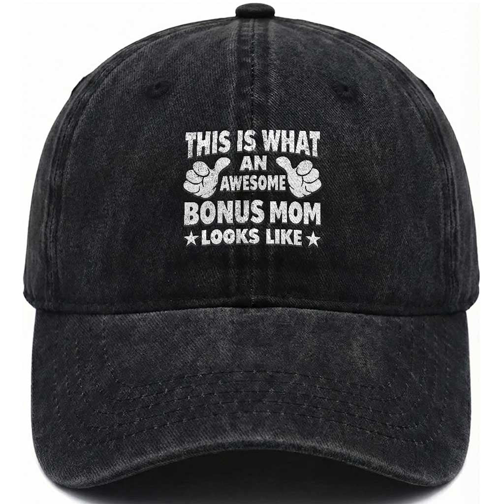 Funny Stepmom Washed Cotton Baseball Cap This Is What An Awesome Bonus Mom Looks Like TS10 Print Your Wear