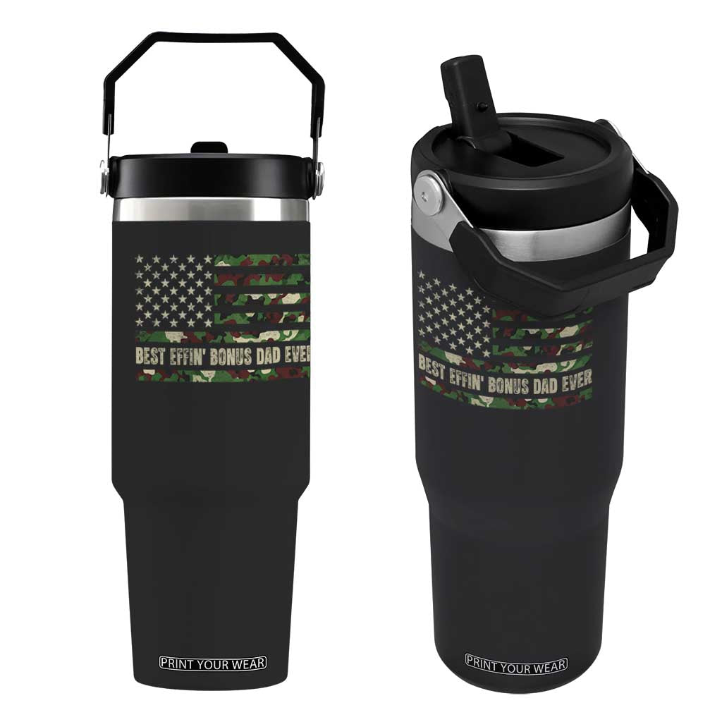 Best Effin Bonus Dad Ever Flip Straw Tumbler Funny Step Dad Camo American Flag TS10 One Size: 30 oz Black Print Your Wear