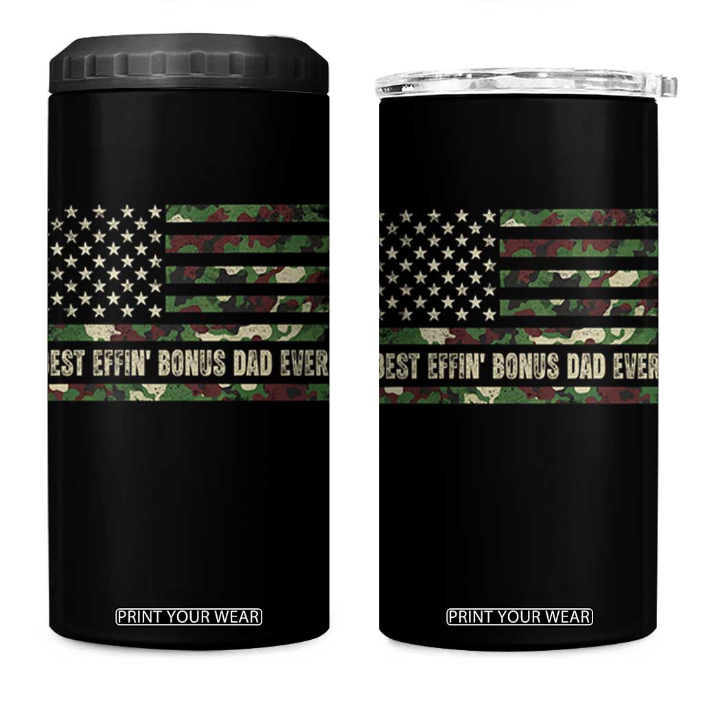 Best Effin Bonus Dad Ever 4 in 1 Can Cooler Tumbler Funny Step Dad Camo American Flag TS10 One Size: 16 oz Black Print Your Wear