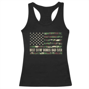 Best Effin Bonus Dad Ever Racerback Tank Top Funny Step Dad Camo American Flag TS10 Black Print Your Wear