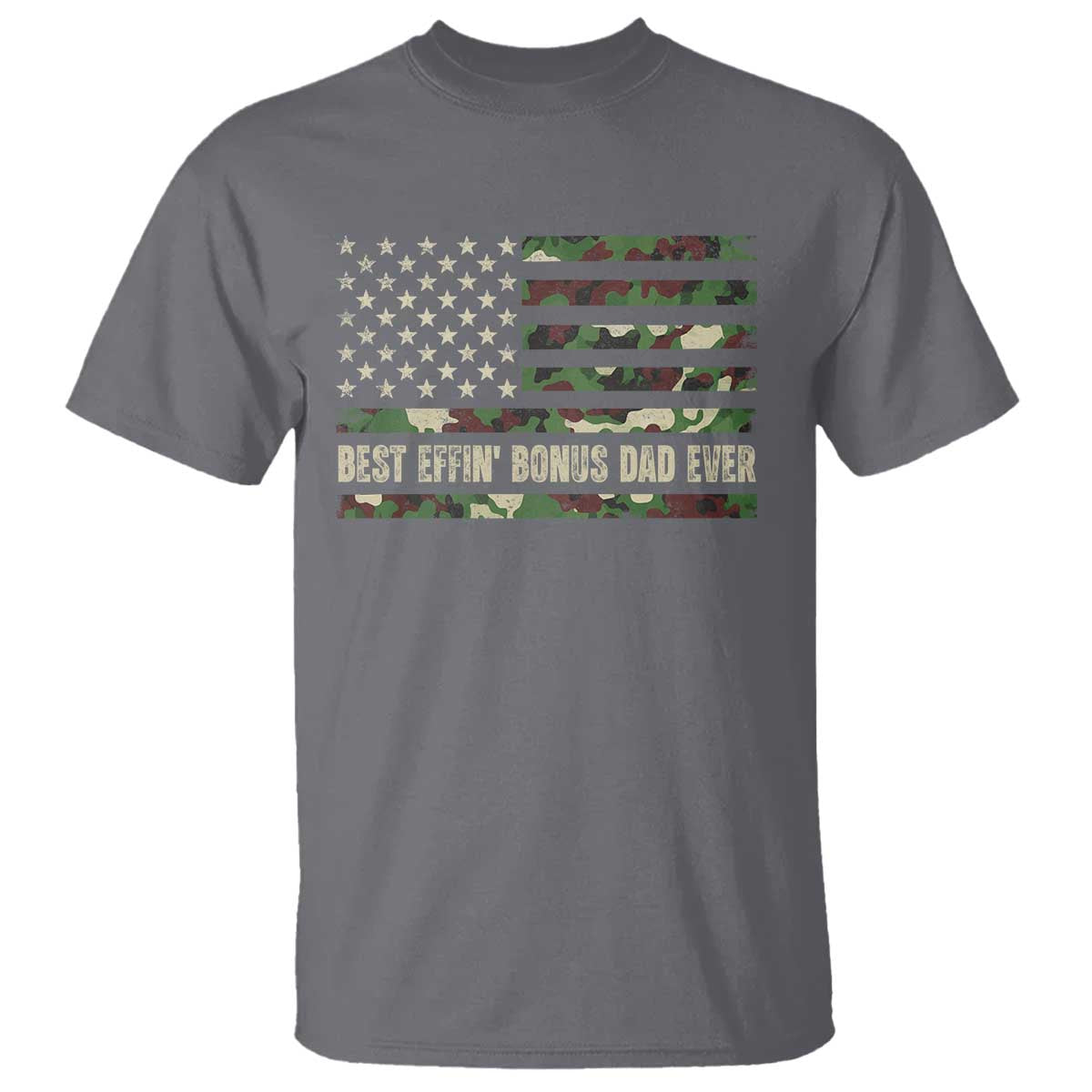 Best Effin Bonus Dad Ever T Shirt Funny Step Dad Camo American Flag TS10 Charcoal Print Your Wear