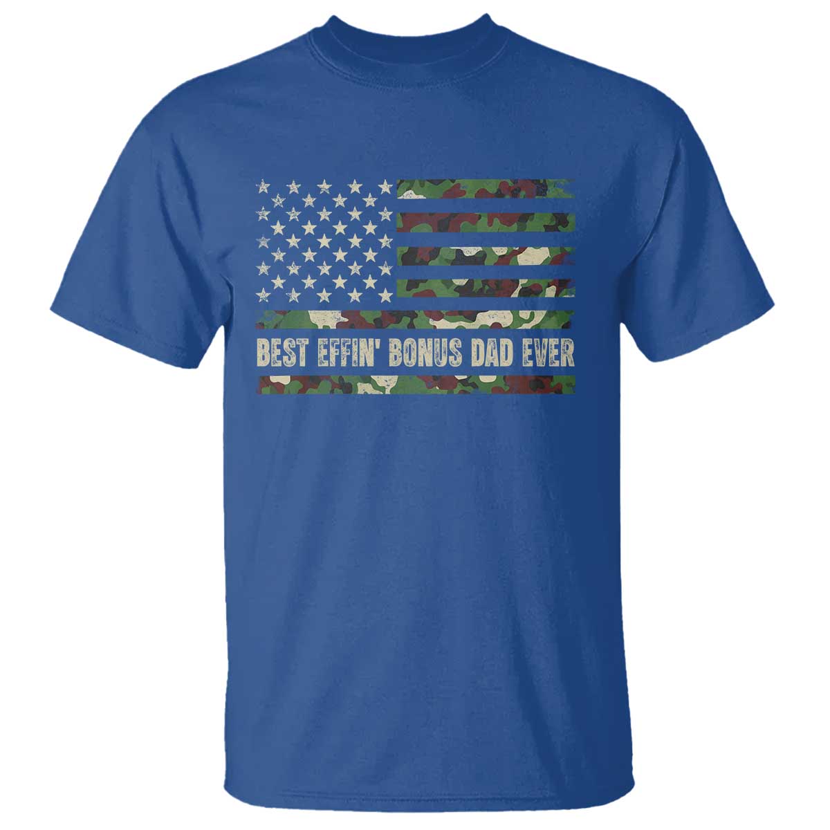 Best Effin Bonus Dad Ever T Shirt Funny Step Dad Camo American Flag TS10 Royal Blue Print Your Wear