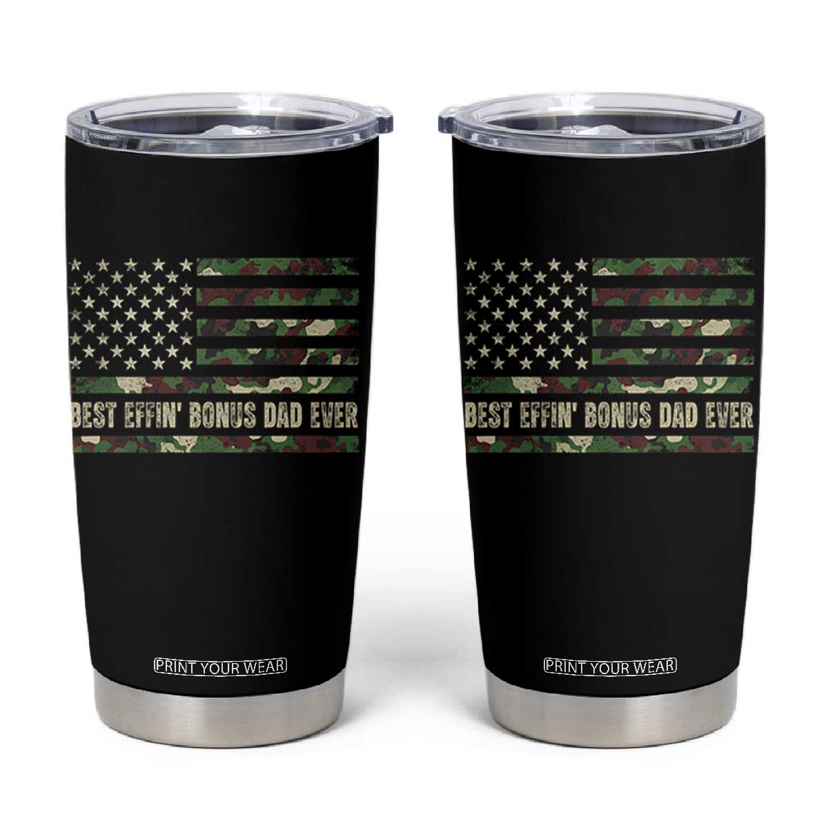 Best Effin Bonus Dad Ever Tumbler Cup Funny Step Dad Camo American Flag TS10 Black Print Your Wear