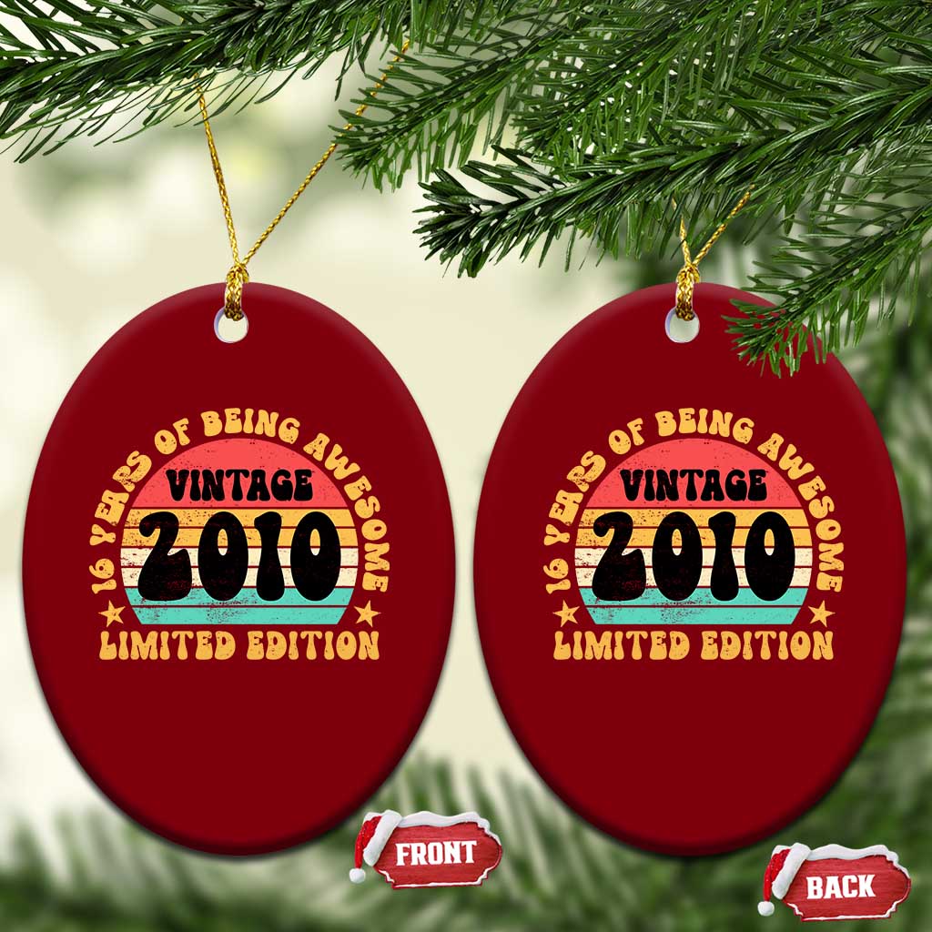 16th Birthday Ceramic Ornament Vintage 16yr 2010 Limited Edition 16 Year Old Gift TS10 Print Your Wear