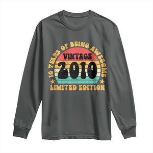 16th Birthday Long Sleeve Shirt Vintage 16yr 2010 Limited Edition 16 Year Old Gift TS10 Dark Heather Print Your Wear