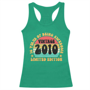 16th Birthday Racerback Tank Top Vintage 16yr 2010 Limited Edition 16 Year Old Gift TS10 Irish Green Print Your Wear
