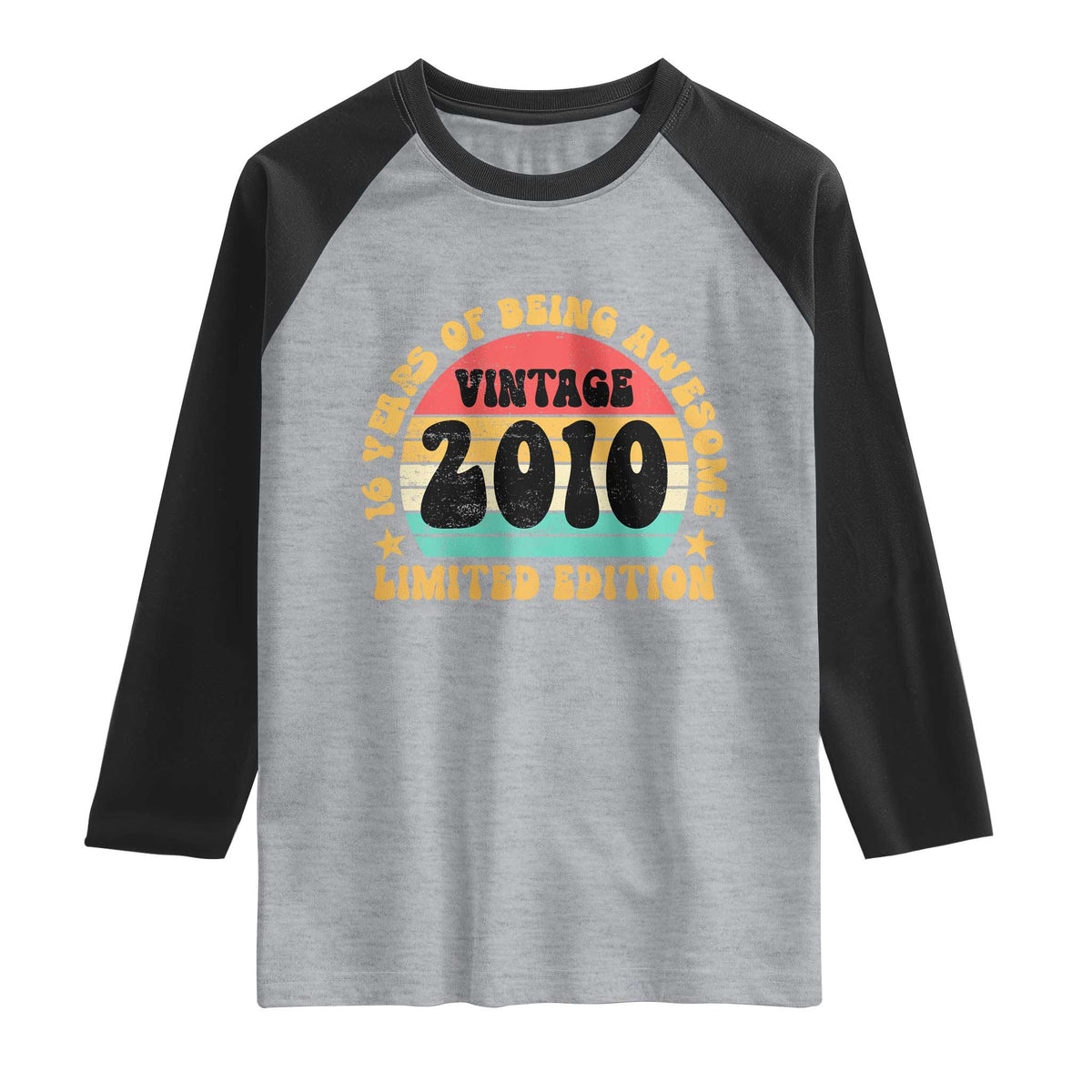 16th Birthday Raglan Shirt Vintage 16yr 2010 Limited Edition 16 Year Old Gift TS10 Heather Gray Black Print Your Wear
