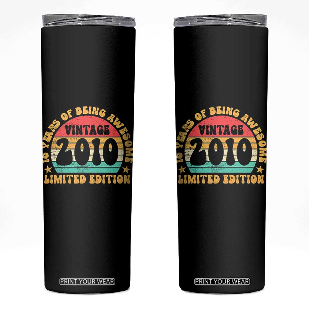 16th Birthday Skinny Tumbler Vintage 16yr 2010 Limited Edition 16 Year Old Gift TS10 Black Print Your Wear